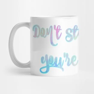 "Don't Stop Until You're Proud" Pastel Watercolor Quote Mug